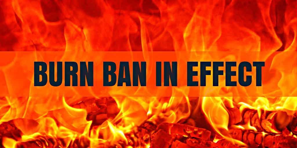 BURN BAN NOW IN EFFECT! Fairfield Fire & EMS